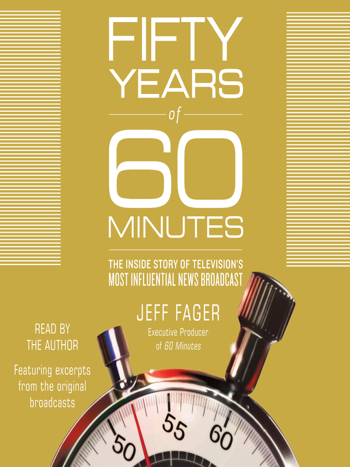 Title details for Fifty Years of 60 Minutes by Jeff Fager - Available